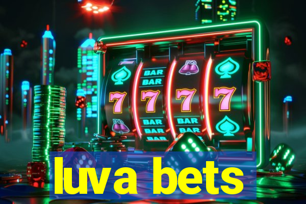 luva bets