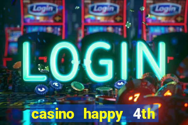 casino happy 4th of july