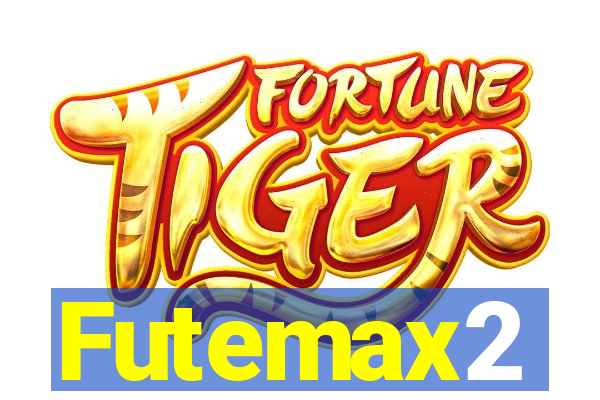 Futemax2