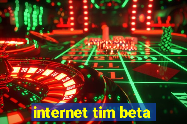 internet tim beta