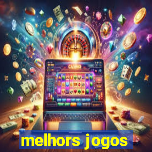 melhors jogos