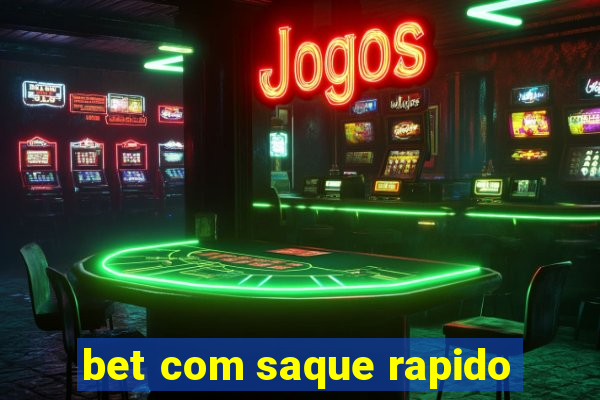 bet com saque rapido