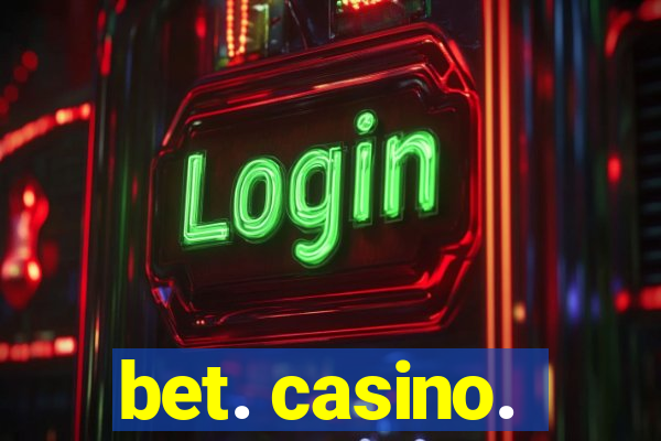 bet. casino.