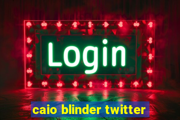 caio blinder twitter