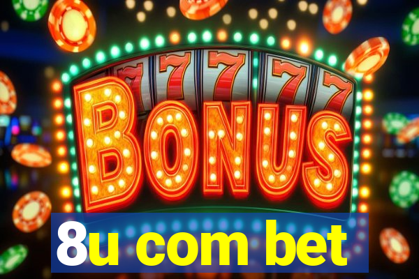 8u com bet