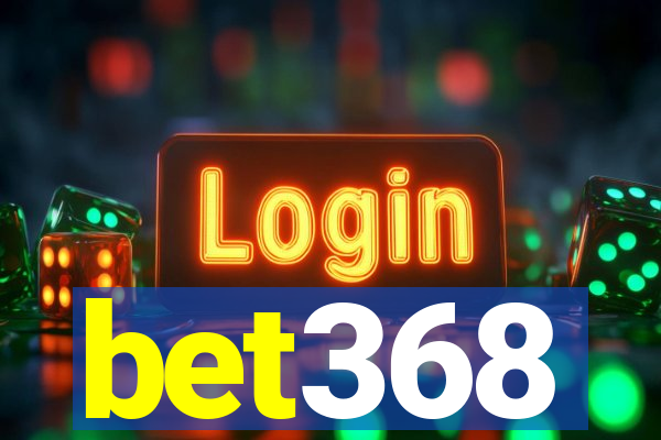 bet368