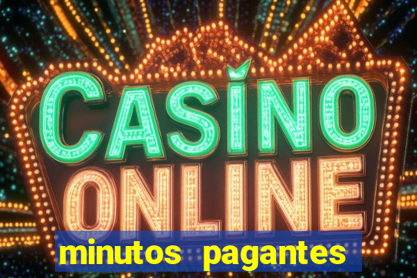 minutos pagantes fortune tiger atualizado