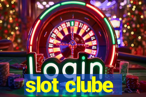 slot clube