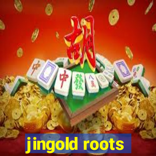 jingold roots