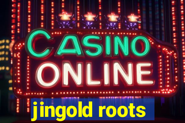 jingold roots