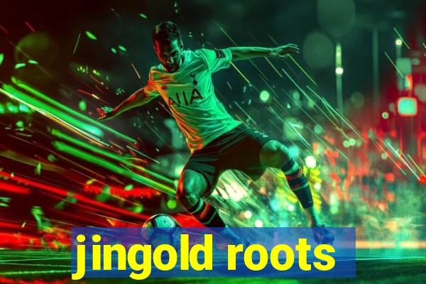 jingold roots