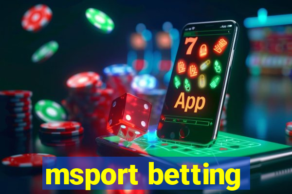 msport betting