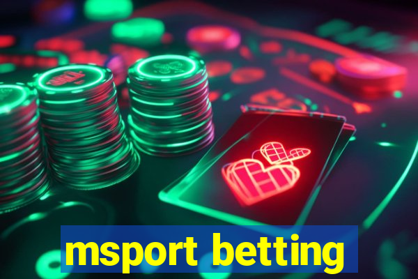 msport betting