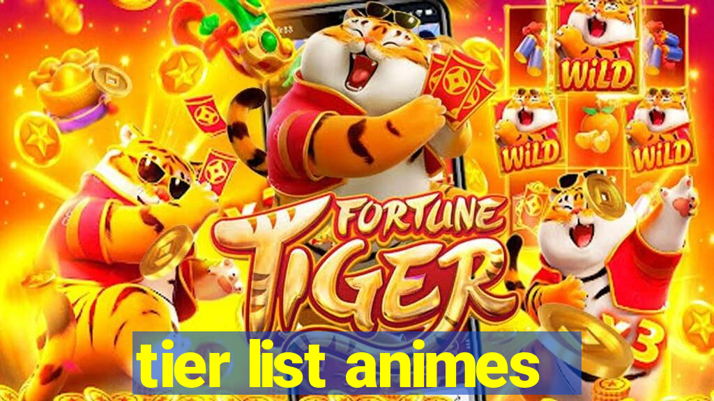 tier list animes