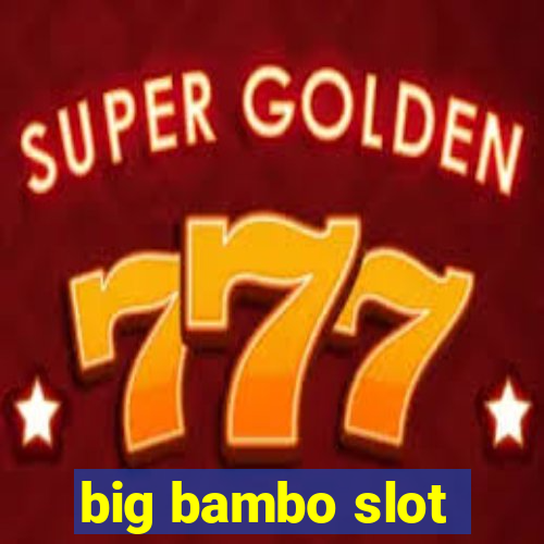 big bambo slot