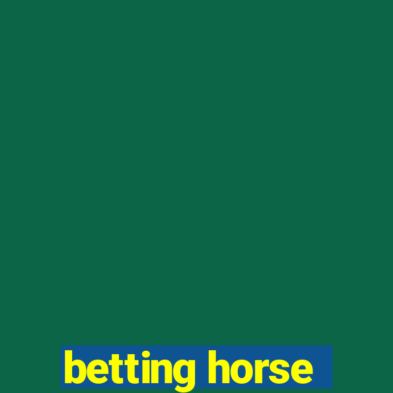 betting horse