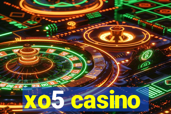 xo5 casino