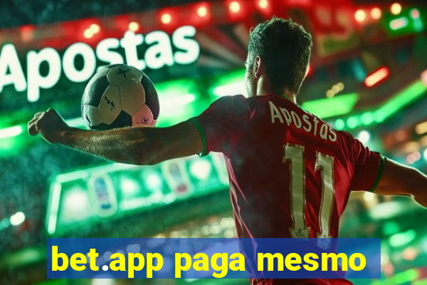 bet.app paga mesmo