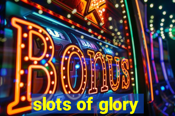 slots of glory