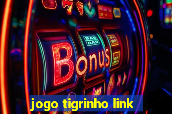 jogo tigrinho link