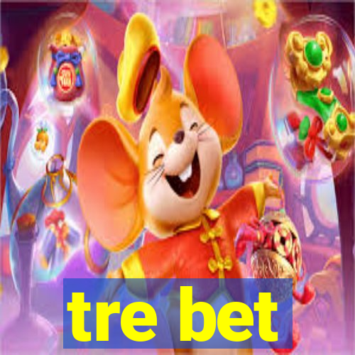 tre bet