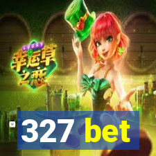 327 bet