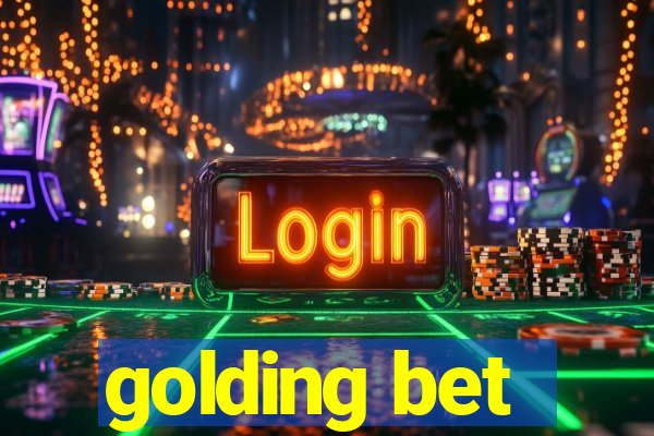 golding bet