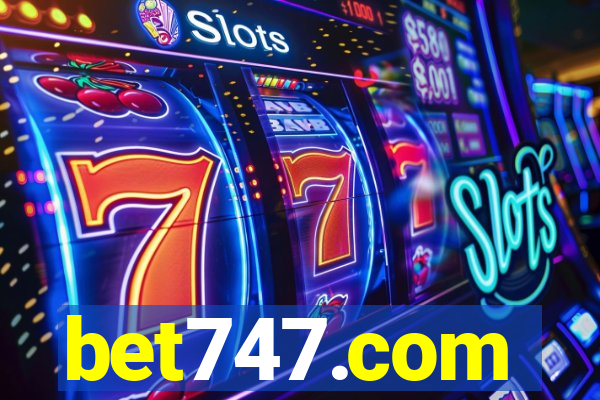 bet747.com