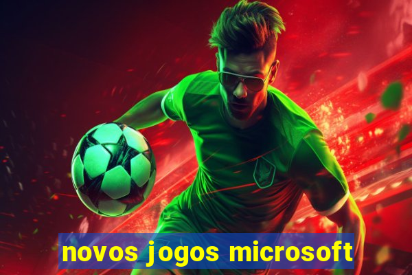 novos jogos microsoft