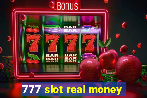 777 slot real money