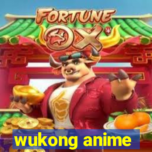 wukong anime