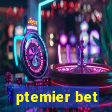 ptemier bet