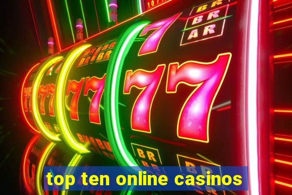 top ten online casinos