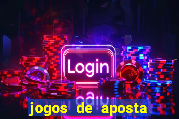 jogos de aposta online que ganha dinheiro