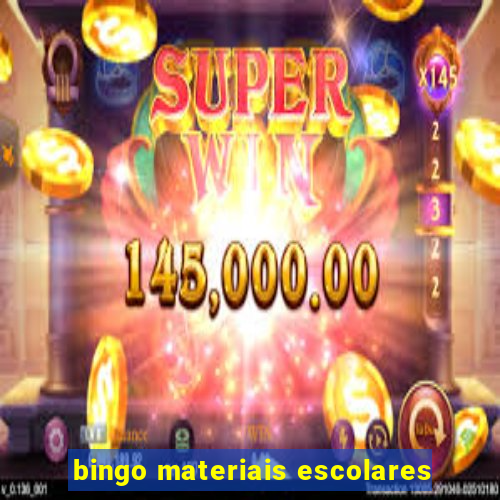 bingo materiais escolares