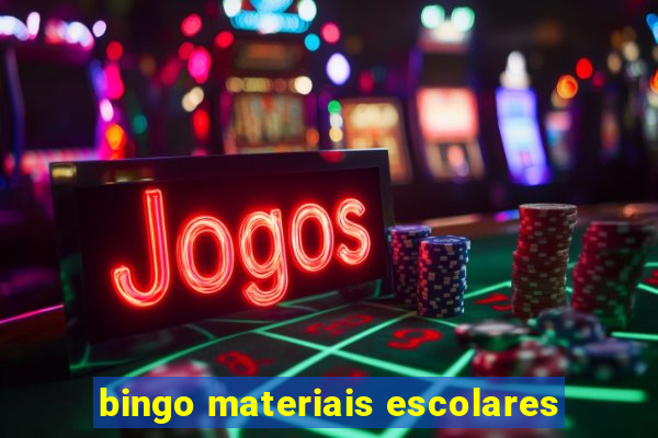 bingo materiais escolares