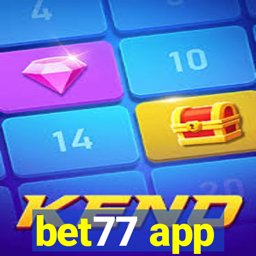 bet77 app