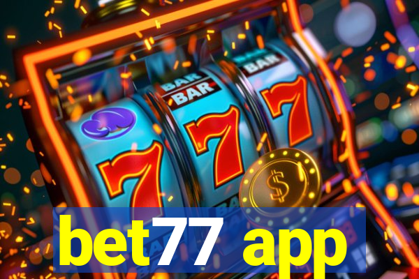 bet77 app