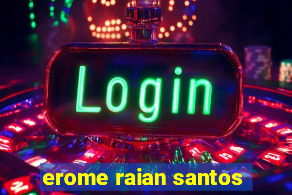 erome raian santos