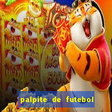 palpite de futebol para os jogos de hoje