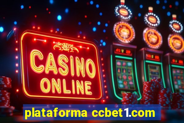 plataforma ccbet1.com