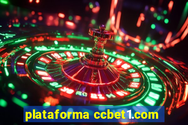 plataforma ccbet1.com