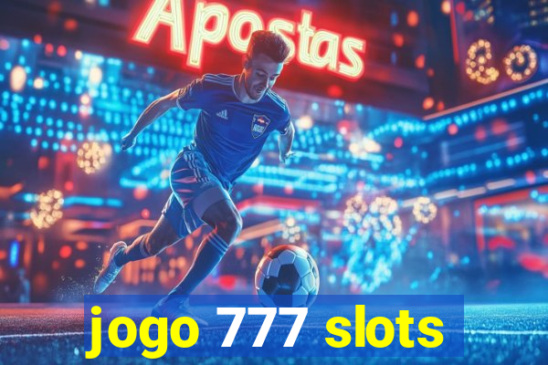 jogo 777 slots