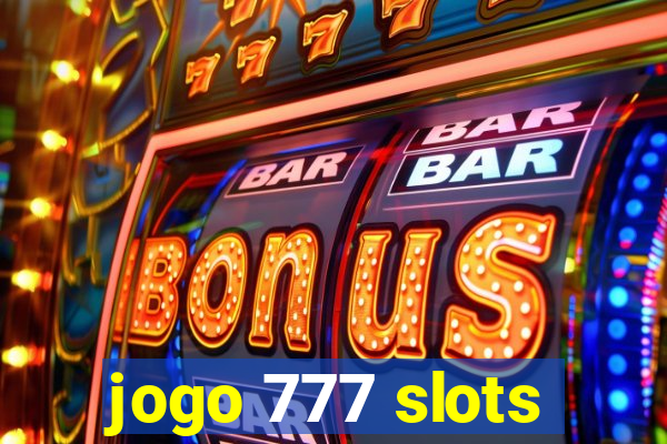 jogo 777 slots