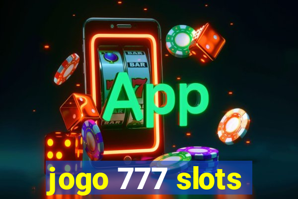 jogo 777 slots