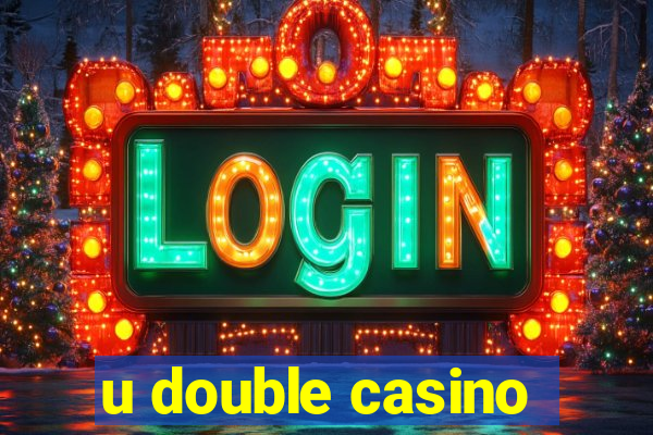 u double casino