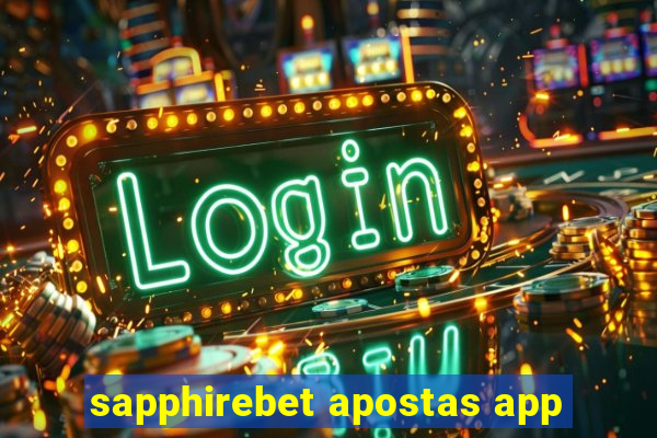 sapphirebet apostas app