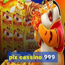 pix cassino 999