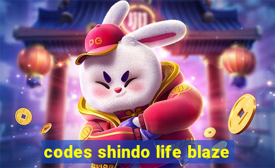 codes shindo life blaze