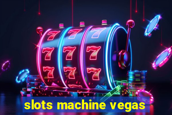 slots machine vegas